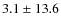 $3.1\pm13.6$