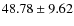 $ 48.78 \pm 9.62 $