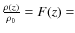 $\frac{\rho (z)}{\rho_{0}}= F(z)=$