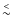 $\raisebox{-1.1mm}{$\stackrel{<}{\sim}$ }$