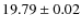 $19.79 \pm 0.02$