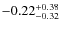 $-0.22^{\rm +0.38}_{-0.32}$