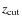 $z_{{\rm cut}}$
