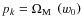 $p_k=\Omega_{{\rm M}}~\left(w_0\right)$