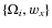 $\{\Omega_i,w_{{x}}\}$