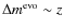 $\Delta m^{{\rm evo}}\sim z$