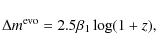 \begin{displaymath}%
\Delta m^{{\rm evo}} = 2.5\beta_1\log(1+z),
\end{displaymath}