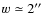 $w \simeq 2\hbox{$^{\prime\prime}$ }$
