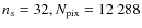 $n_s=32, N_{\rm pix}=12~288$