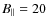 $B_{\Vert}=20$
