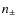 $n_{\pm}$