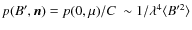 $p(B',\vec{n})=p(0,\mu)/C~\sim 1/\lambda^4\langle B'^2\rangle$