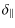 $\displaystyle \delta_{\Vert}$