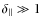 $\delta_{\Vert}\gg 1$