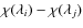 $\chi(\lambda_i)-\chi(\lambda_j)$