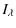 $\displaystyle I_{\lambda}$