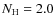 $N_{\rm H}=2.0$