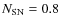 $N_{\rm SN}=0.8$