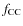 $f_{{\rm CC}}$