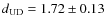 $d_{\rm UD} = 1.72\pm 0.13$