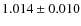 $1.014\pm0.010$
