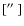 $[\hbox{$^{\prime\prime}$ }]$