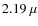 $2.19~\mu$