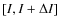 $[I,I+\Delta I]$