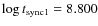 $\log t_{\rm sync1}= 8.800$