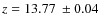 $z=13.77~\pm0.04$