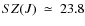 $SZ(J)~\simeq~23.8$