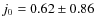 $j_0=0.62\pm 0.86$