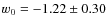 $w_0=-1.22\pm0.30$