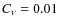$C_{\nu} = 0.01$
