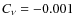$C_{\nu} =-0.001$