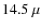 $14.5~\mu$