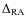 $\Delta_{\rm RA}$