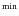$^{\rm min}$
