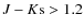 $J-K{\rm s} > 1.2$