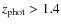$z_{\rm phot}>1.4$