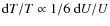 ${\rm d}T/T \propto
1/6~{\rm d}U/U$