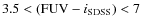 $3.5 < ({\rm FUV}-i_{\rm SDSS}) < 7$