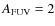 $A_{\rm FUV}= 2$