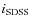 $i_{\rm SDSS}$