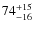 $\rm 74^{+15}_{-16}$