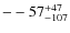 $\rm --57^{+47}_{-107}$