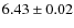 $6.43\pm0.02$