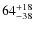 $\rm 64^{+18}_{-38}$