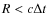 $R<c\Delta t$