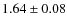 $1.64 \pm 0.08$